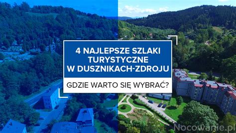 4 najlepsze szlaki turystyczne w Dusznikach